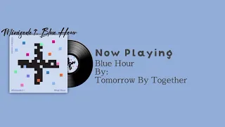 Download Blue Hour-Tomorrow By Together MP3