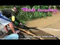 Download Lagu Tehnik manabing.. Digunakan Saat Air banjir Berarus dan keruh..
