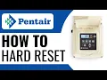 How To Hard Reset Pentair SuperFlo VST Pool Pump - Full Guide 2025