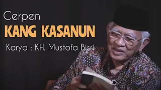 Download cerpen Gus Mus - Kang Kasanun - nusa sastra MP3