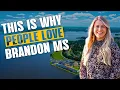 The Best Reasons To Live In Brandon MS