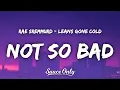 Download Lagu Rae Sremmurd - Not So Bad (Leans Gone Cold) (Lyrics) \