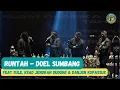 Download Lagu RUNTAH - DOEL SUMBANG FEAT SULE, KSAD JENDRAL DUDUNG \u0026 DANJEN KOPASSUS