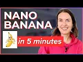 Google Nano Banana Tutorial Make and Edit AI Images