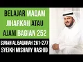Download Lagu Maqam Ajam / Jiharkah 252 - Surah Al Baqarah 261-277 Mishary Rashid Alafasy الشيخ مشاري مقام العجم