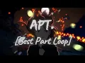 Download Lagu ROSÉ \u0026 Bruno Mars - APT. [Chorus Loop] | TikTok