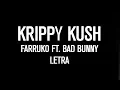 Lagu Farruko - KRIPPY KUSH FT. Bad Bunny ( LETRA )