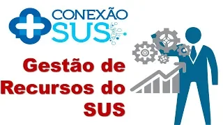 Gestão de Recursos do SUS