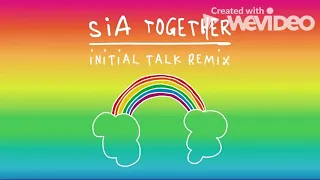 sia together initial talk extended remix 