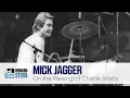 Mick Jagger Remembers Rolling Stones Drummer Charlie Watts