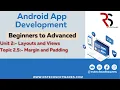 Topic 2 5 - Margin Padding Android Development Course Beginners to Advanced RSTech Softwares