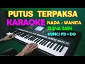 Download Lagu PUTUS TERPAKSA ZIANA ZAIN - KARAOKE NADA CEWEK/WANITA | LIRIK HD