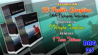 Download Geguritan Ki Patih Ganjira Bag 23/24 MP3