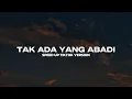 Download Lagu TAK ADA YANG ABADI - SPEED UP TIKTOK VERSION