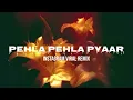 Leke Pehla Pehla Pyaar Remix 2026 | Instagram Viral Song | sanchita eshana roshni