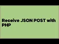 Receive JSON POST with PHP 12 answers
