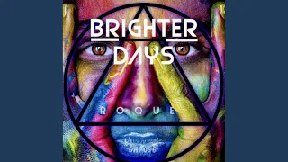 brighter days