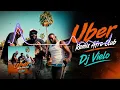 Dj Vielo X Uber (Mauvais Djo, Keblack, Franglish) Remix Afro Club