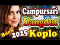 Download Lagu CAMPURSARI VIRAL 2025 LENGKAP KOPLO FULL ALBUM NONSTOP