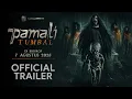 Download Lagu OFFICIAL TRAILER | PAMALI : TUMBAL di BIOSKOP 7 AGUSTUS 2025!