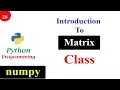 Matrix Class in NumPy Python Tutorials