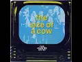 The Wonder Stuff - The Size Of A Cow