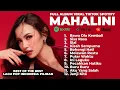 Lagu FULL ALBUM VIRAL TIKTOK SPOTIFY MAHALINI | KUMPULAN LAGU MAHALINI VIRAL TIKTOK SPOTIFY TANPA IKLAN