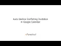 Auto Decline Conflicting Invitation in Google Calendar