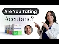 Accutane What to Know Before During After Treatment
