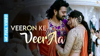 veeron ke veer aa 4k video song baahubali 2 the conclusion prabhas u0026 anushka sharma