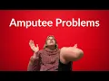 Amputee Problems and Issues