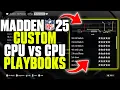 Madden 25 Franchise Create Your DREAM Playbook For CPU vs CPU