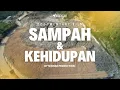 Lagu SAMPAH \u0026 KEHIDUPAN - Official documentary film