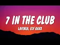 Download Lagu LAVINIA \u0026 Ely Oaks - 7 in the club (Lyrics)