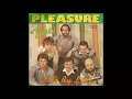 Pleasure - Little By Little