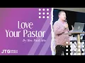 Love Your Pastor Bro Paul Atis JTG Manila Church