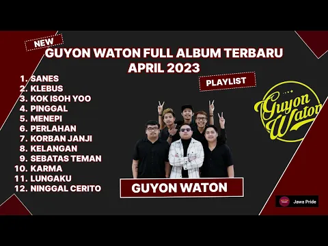 Download MP3 PLAYLIST GUYON WATON FULL ALBUM TERBARU APRILL 2023