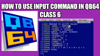 How to use Input Command in QB64 Class 6