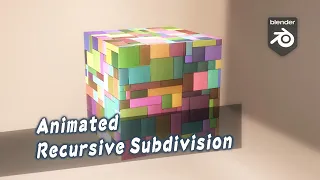 Practice Animated Recursive Subdivision in Blender using Animation Nodes
