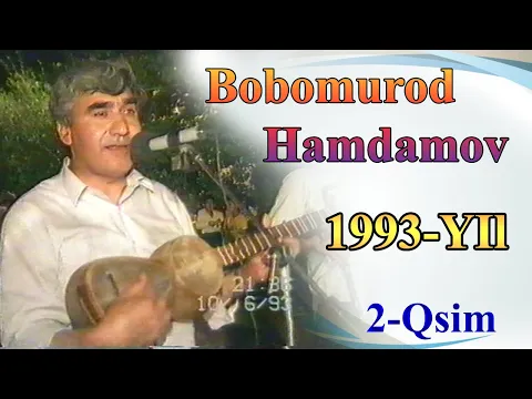 Download MP3 Bobomurod Hamdamov 1993-Yil to'yda 2-qism БОБОМУРОД ХАМДАМОВ