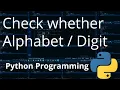 8 Check whether the character is Alphabet or Digit Python Programming JAcademy