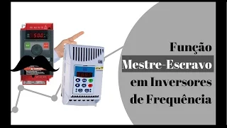 Função Mestre-Escravo em Inversores de Frequência | Joney Canuto