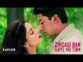 Lagu Zindagi Ban Gaye Ho Tum (Full 4K Video Song) | Udit Narayan, Alka Yagnik | Kasoor Movies
