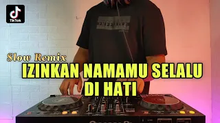 dj izinkan namamu selalu di hati remix viral tiktok terbaru 2021 full bass