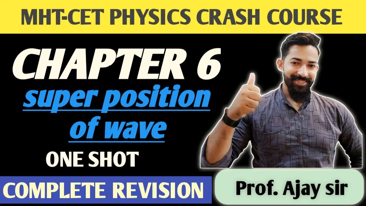 MHT CET CRASH Course | One shot ch 6 Superposition of wave class 12 Revision for MHT CET #nie