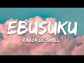 Download Lagu Kabza De Small - Ebusuku ft. Nkosazana Daughter (Lyrics)