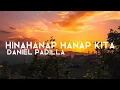 Lagu Daniel Padilla - Hinahanap hanap kita ( Official Lyrics 2022 )