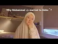 The marriage of Prophet Muhammad \u0026 Aisha explained | Islam Honors Women ep.1