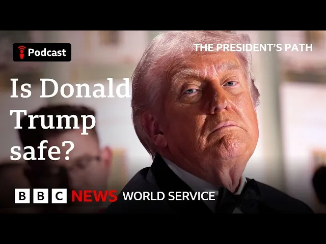Video: How safe is US President Donald Trump? - The President’s Path podcast, BBC World Service