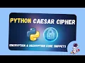Learn Cryptography Basics using Caesar Cipher algorithm Python Projects